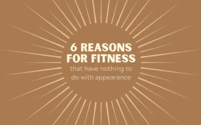 6 Reasons for Fitness Apart from Appearance